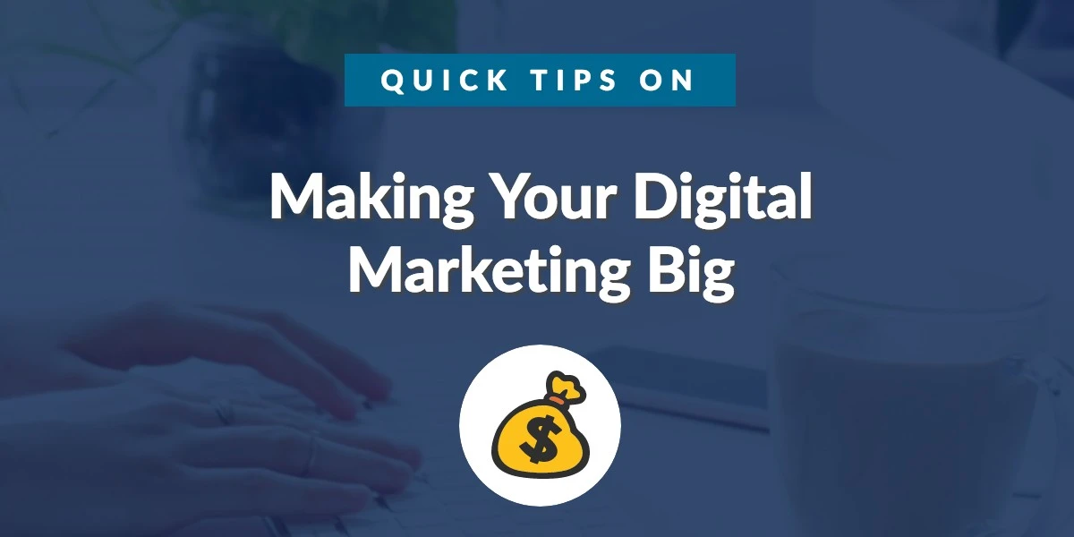 Digital Marketing Expert Tips